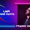 LMR Indé Party